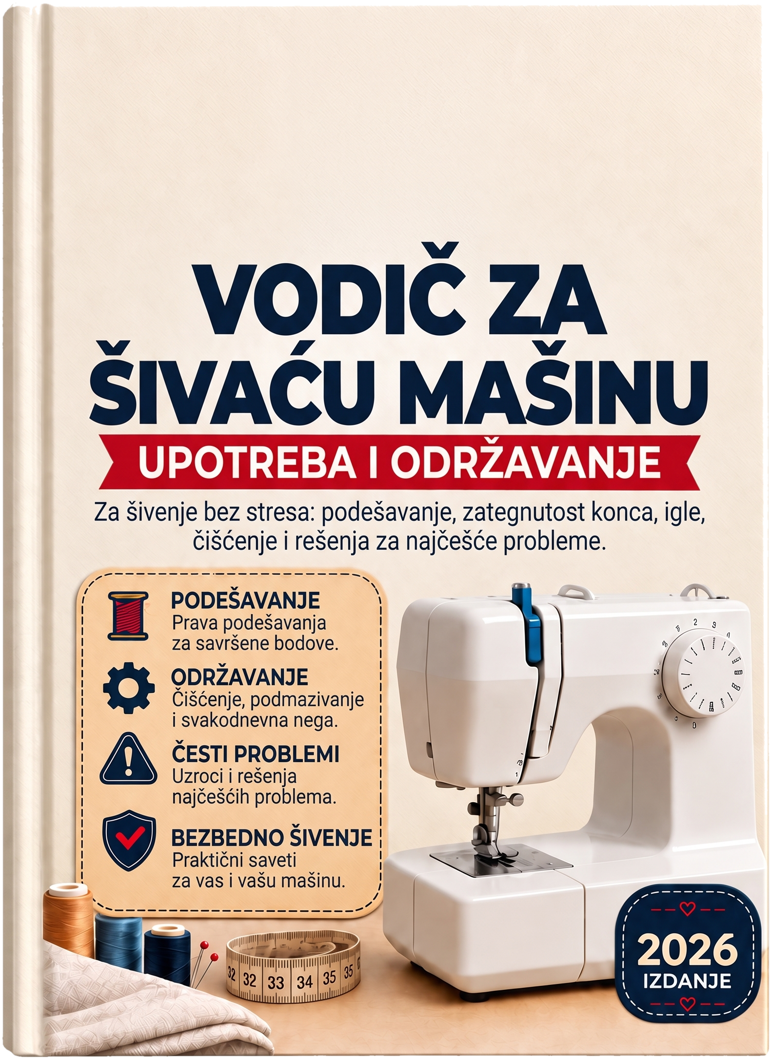 Šivaća mašina: upotreba i održavanje